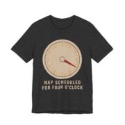 Nap Scheduled For Four O'Clock Shirt - Image 4