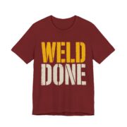 Weld Done Shirt - Funny Welder Gift Tee - Image 6