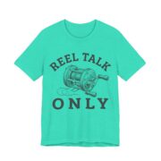 Reel Talk Only Shirt - Funny Fishing Gift Tee - Image 7
