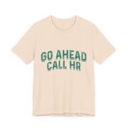 Go Ahead Call HR Green Varsity T-Shirt - Image 3