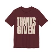 Thanks. Given Shirt - Funny Thanksgiving Tee - Image 5