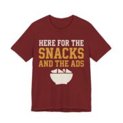 Here For The Snacks And The Ads Shirt - Funny Graphic Tee - Image 5