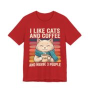 I Like Cats And Coffee And Maybe 3 People T-Shirt - Image 6