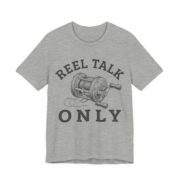 Reel Talk Only Shirt - Funny Fishing Gift Tee - Image 5