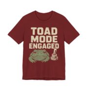 Toad Mode Engaged Shirt - Funny Graphic Tee - Image 7