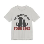 My Valentine Has Four Legs Shirt - Funny Graphic Tee - Image 6