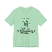 I'm Fine Drowning Thumbs Up Funny T-Shirt - Image 5