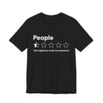People One Star Would Not Recommend T-Shirt