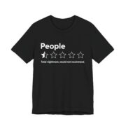 People One Star Would Not Recommend T-Shirt