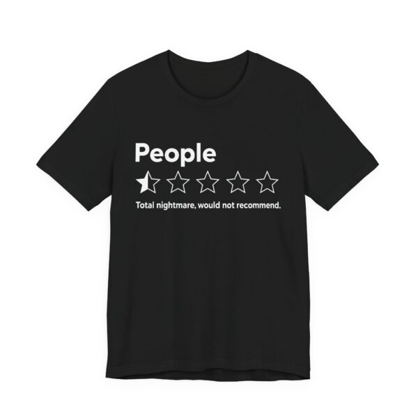 People One Star Would Not Recommend T-Shirt