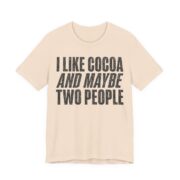 I Like Cocoa And Maybe Two People Shirt - Funny Christmas Tee - Image 2