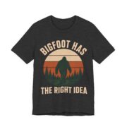 Bigfoot Has The Right Idea Shirt - Funny Introvert Gift Tee - Image 3
