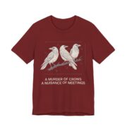 A Murder Of Crows A Nuisance Of Meetings Shirt - Office Humor in Cardinal