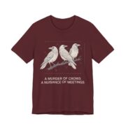 A Murder Of Crows A Nuisance Of Meetings Shirt - Office Humor in Maroon