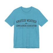 Amateur Weather Complainers Association Shirt - Funny Tee in Heather Aqua