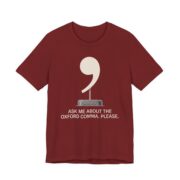 Ask Me About The Oxford Comma Shirt - Funny Grammar Nerd Tee in Cardinal