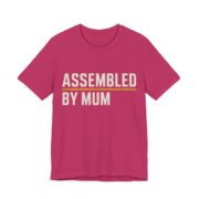 Assembled By Mum Shirt - Funny Christmas Tee in Berry