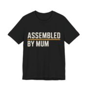 Assembled By Mum Shirt - Funny Christmas Tee in Black
