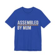 Assembled By Mum Shirt - Funny Christmas Tee in True Royal