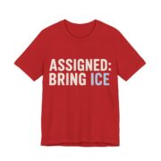 Assigned Bring Ice Shirt - Funny Thanksgiving Tee in Red