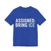 Assigned Bring Ice Shirt - Funny Thanksgiving Tee in True Royal