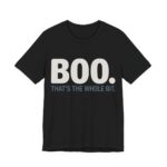 Boo. That's The Whole Bit Shirt - Funny Halloween Tee in Black