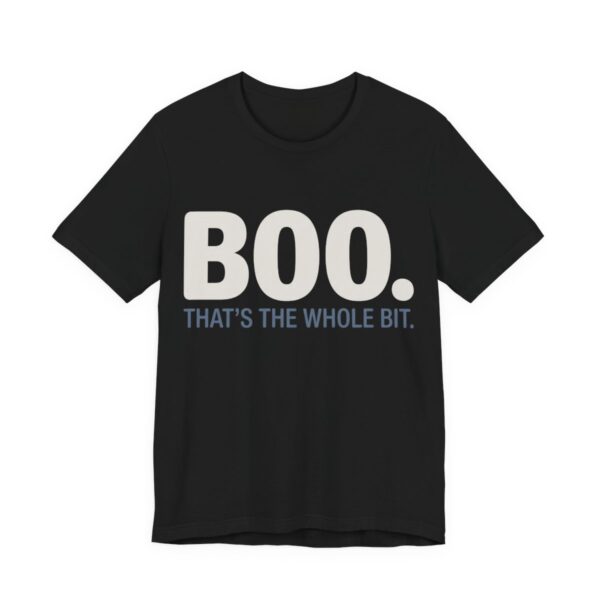 Boo. That's The Whole Bit Shirt - Funny Halloween Tee in Black