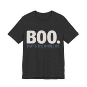 Boo. That's The Whole Bit Shirt - Funny Halloween Tee in Dark Grey Heather