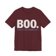 Boo. That's The Whole Bit Shirt - Funny Halloween Tee in Maroon