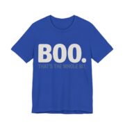 Boo. That's The Whole Bit Shirt - Funny Halloween Tee in True Royal