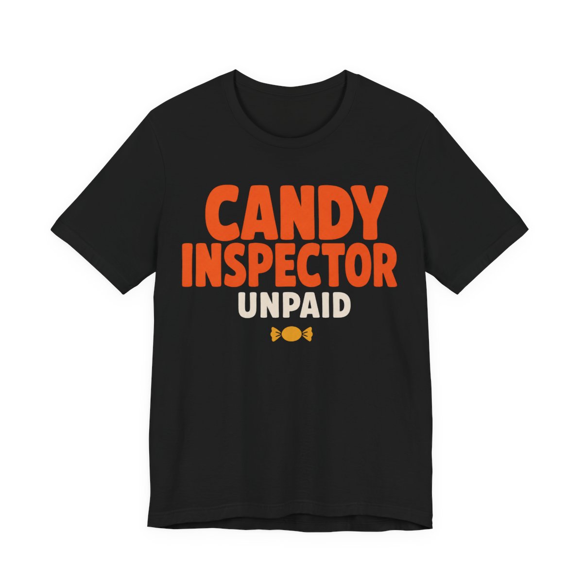 Candy Inspector, Unpaid Shirt - Funny Halloween Tee in Black