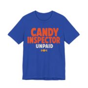 Candy Inspector, Unpaid Shirt - Funny Halloween Tee in True Royal