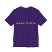Carol Singer, Volume Only Shirt - Funny Christmas Tee in Team Purple