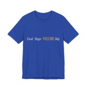 Carol Singer, Volume Only Shirt - Funny Christmas Tee in True Royal