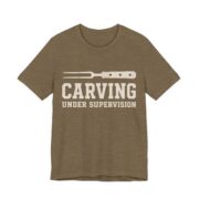 Carving Under Supervision Shirt - Funny Thanksgiving Tee in Heather Olive