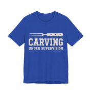 Carving Under Supervision Shirt - Funny Thanksgiving Tee in True Royal
