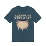 Cauldron's On. Dinner At Eight Shirt - Funny Halloween Tee in Deep Teal