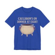 Cauldron's On. Dinner At Eight Shirt - Funny Halloween Tee in True Royal