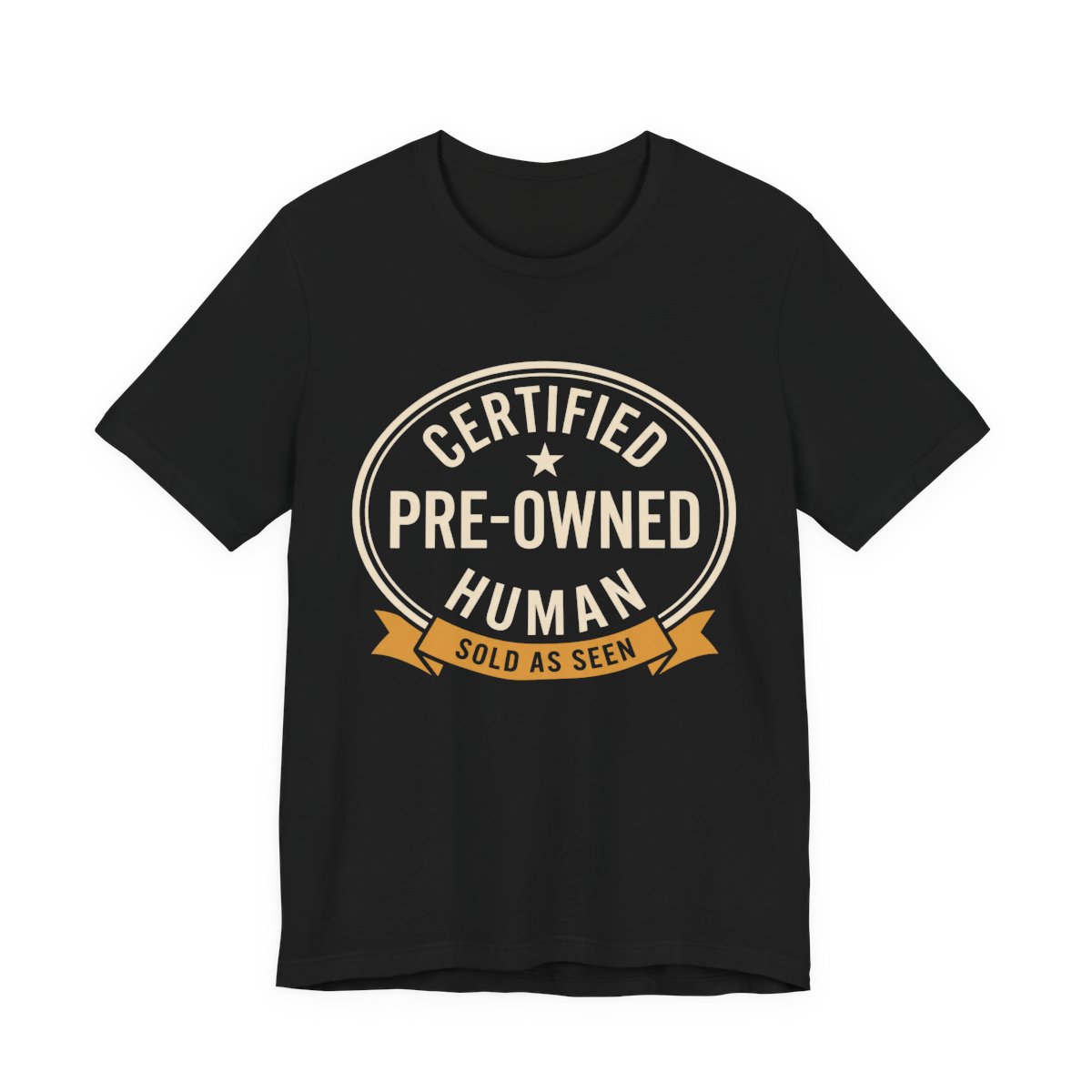 Certified Pre-Owned Human Shirt - Funny Birthday Gift Tee in Black