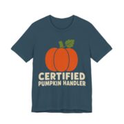Certified Pumpkin Handler Shirt - Funny Halloween Tee in Deep Teal