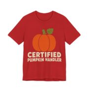 Certified Pumpkin Handler Shirt - Funny Halloween Tee in Red