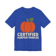 Certified Pumpkin Handler Shirt - Funny Halloween Tee in True Royal