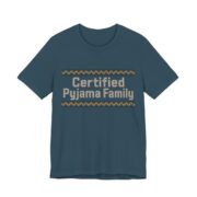 Certified Pyjama Family Shirt - Funny Christmas Tee in Deep Teal