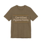 Certified Pyjama Family Shirt - Funny Christmas Tee in Heather Olive