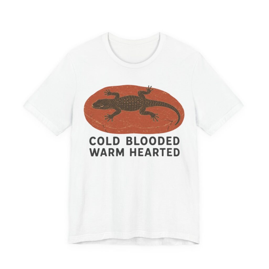 Cold Blooded Warm Hearted Shirt - Funny Graphic Tee in White