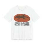 Cold Blooded Warm Hearted Shirt - Funny Graphic Tee in White