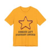 Cookies Left. Standards Lowered Shirt - Funny Christmas Tee in Gold