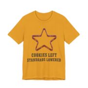 Cookies Left. Standards Lowered Shirt - Funny Christmas Tee in Mustard