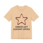Cookies Left. Standards Lowered Shirt - Funny Christmas Tee in Sand Dune