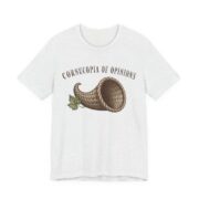 Cornucopia Of Opinions Shirt - Funny Thanksgiving Tee in Ash